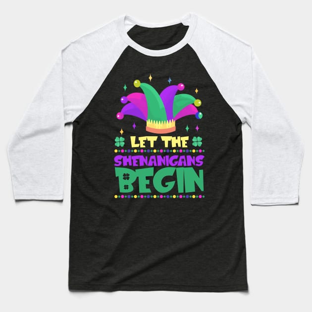 Mardi Gras Style Let The Shenanigans Begin Baseball T-Shirt by jodotodesign